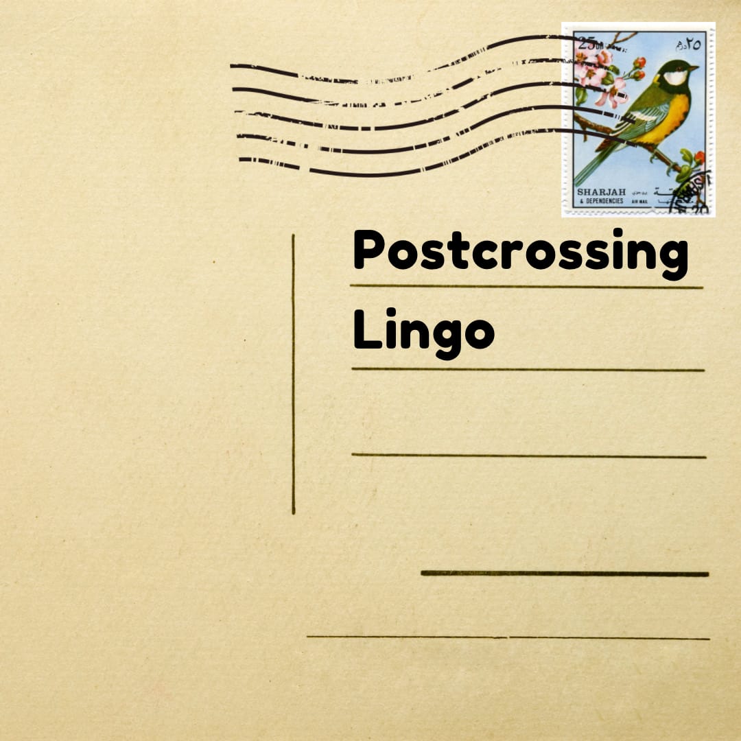 Postcrossing Lingo Guide for Postcrossers